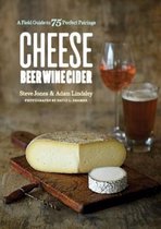 Cheese Beer Wine Cider – A Field Guide to 75 Perfect Pairings