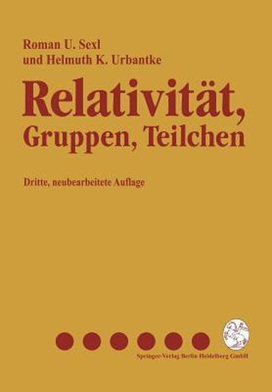 Boek "Relativität, Gruppen, Teilchen", derde, herziene editie, met vijf rode cirkels en uitgeverslogo.