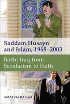 Saddam Husayn & Islam 1968–2003