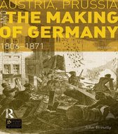 Austria, Prussia and the Making of Germany