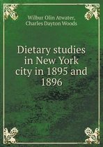 Dietary Studies in New York City in 1895 and 1896