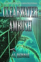 Clearwater 3 - Clearwater Ambush