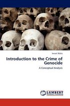 Introduction to the Crime of Genocide