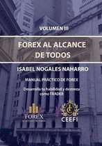 Forex Al Alcance de Todos- Volumen III Forex Al Alcance de Todos
