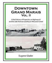 Downtown Grand Marais- Downtown Grand Marais Vol. II