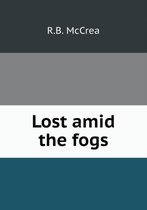 Lost amid the fogs