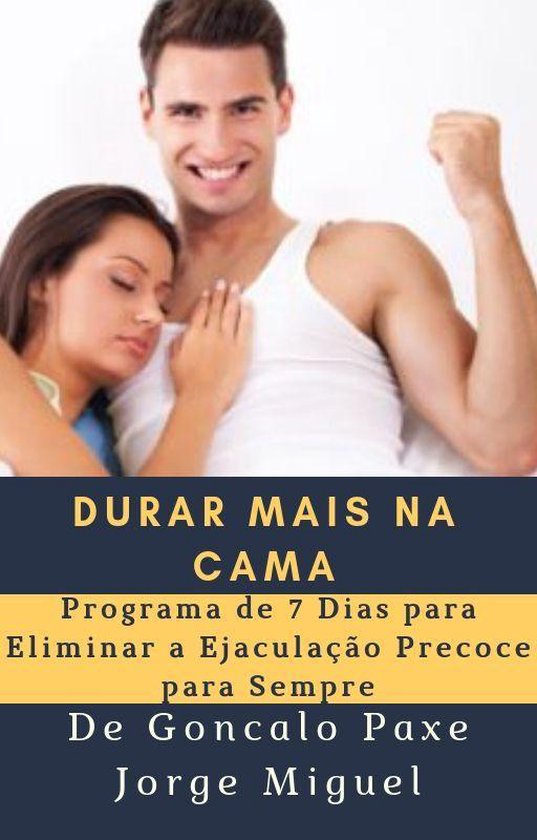 DURAR MAIS NA CAMA (ebook), Goncalo Paxe Jorge Miguel | 1230003042960