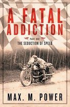 Fatal Addiction-A Fatal Addiction