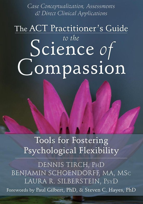 The ACT Practitioner's Guide to the Science of Compassion - cover