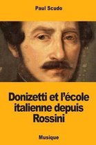 Donizetti Et l' cole Italienne Depuis Rossini