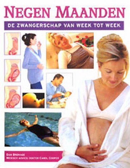 Cover van het boek 'Negen maanden, de zwangerschap van week tot week' van Dan Bromage