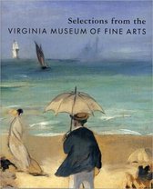 Selections from the Virginia Museum of Fine Arts