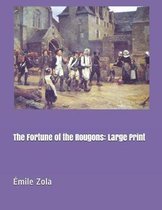 The Fortune of the Rougons