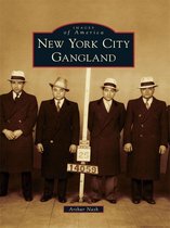 Images of America - New York City Gangland