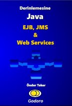 Derinlemesine Java - EJB, JMS ve Web Services