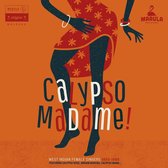Calypso Madame! [West Indian Female Singers 1954​-​1968]