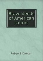 Brave deeds of American sailors