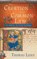 The Creation of the Common Law
