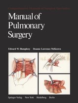 Comprehensive Manuals of Surgical Specialties - Manual of Pulmonary Surgery