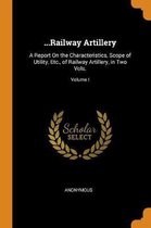 ...Railway Artillery