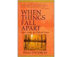 When Things Fall Apart