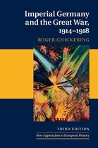 New Approaches to European History - Imperial Germany and the Great War, 1914–1918