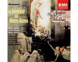 Massenet: Le Jongleur de Notre-Dame