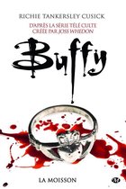 Buffy - Buffy, T1.1 : La Moisson