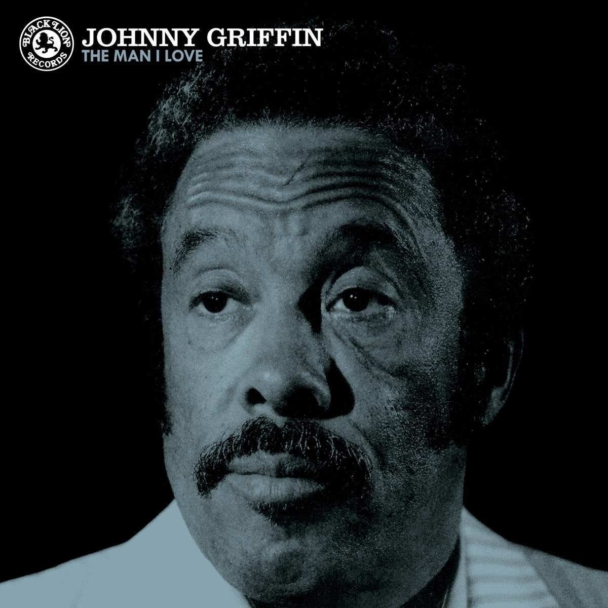 Man I Love - Johnny Griffin