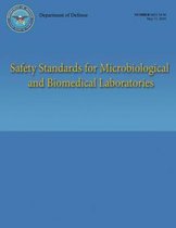 Safety Standards for Microbiological and Biomedical Laboratories (Dod 6055.18-M)
