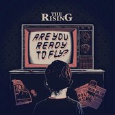 The Rising - Are You Ready To Fly? (CD)