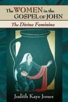 The Women In The Gospel Of John