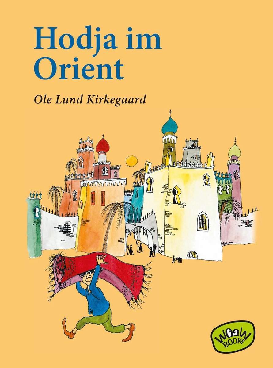 Hodja im Orient - Ole Lund Kirkegaard