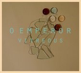 O Emperor - Vitreous (CD)