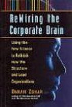 Re-wiring the Corporate Brain