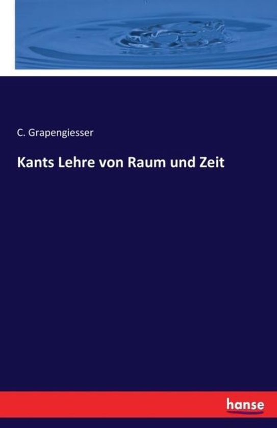 Kants Lehre von Raum und Zeit