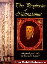 The Prophecies Of Nostradamus (Mobi Classics)