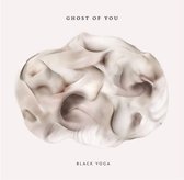 Ghost Of You - Black Yoga (LP)