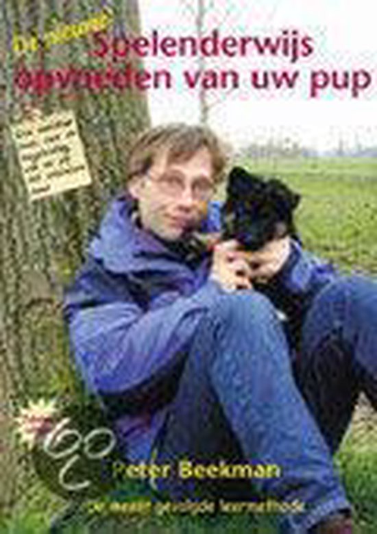 Cover van het boek 'Spelenderwijs opvoeden van uw pup' van Peter Beekman