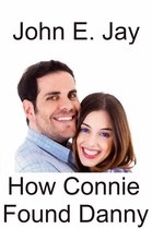Danny Johnson's conquests - How Connie Found Danny