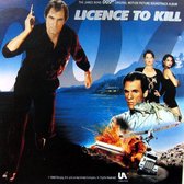 Licence To Kill (The James Bond 007 Original Motion Picture Soundtrack Album)