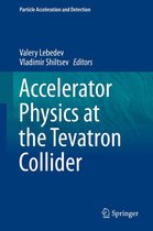 Particle Acceleration and Detection - Accelerator Physics at the Tevatron Collider