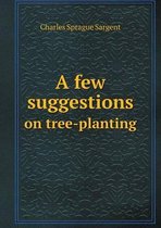 A few suggestions on tree-planting