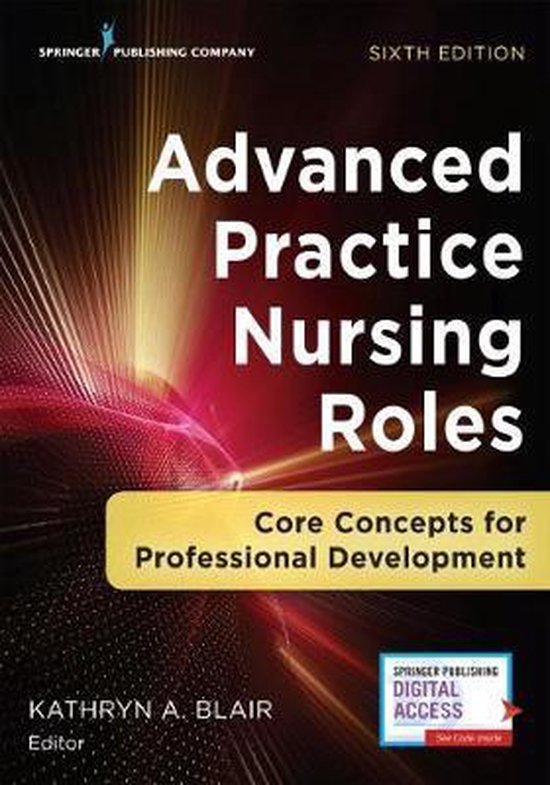 Advanced Practice Nursing Roles Core Concepts for Professional