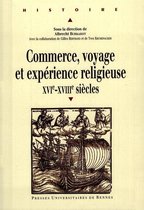 Histoire - Commerce, voyage et expérience religieuse