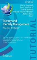 Privacy and Identity Management. Time for a Revolution?