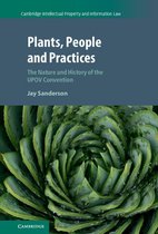 Cambridge Intellectual Property and Information Law 37 - Plants, People and Practices