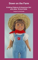 Down on the Farm, Knitting Patterns fit American Girl and other 18-Inch Dolls