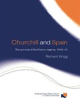 Routledge/Canada Blanch Studies on Contemporary Spain - Churchill and Spain