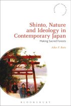 Bloomsbury Shinto Studies -  Shinto, Nature and Ideology in Contemporary Japan